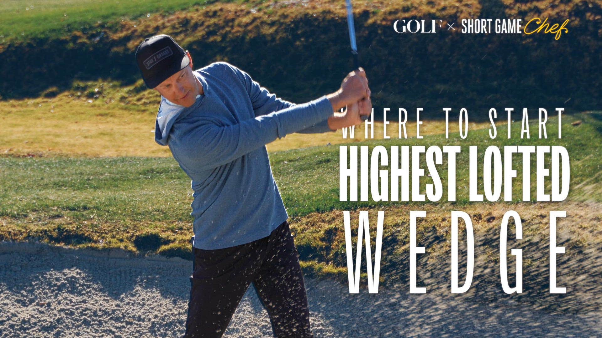 Short Game Chef - Where to Start Highest Lofted Wedge
