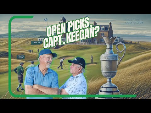 Open Picks, Capt. Keegan & Bob Tway’s Yips Cure!